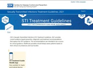 The STI Treatment Guidelines are also available as a mobile app for download on both Apple and Android. Check out your device's app store for more information